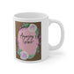 Amazing Grace Pink - Ceramic Mug 11oz
